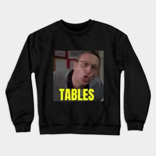 Tables Job Crewneck Sweatshirt